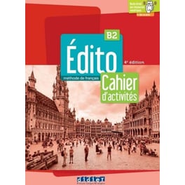 Edito B2 Cahier d' Activites