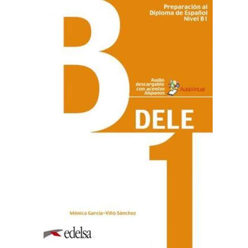 Preparacion DELE: Libro + audio descargable - B1 (2019 edition)