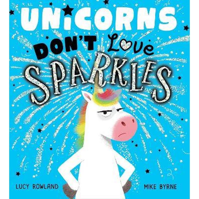 Unicorns Dont Love Sparkles (PB)