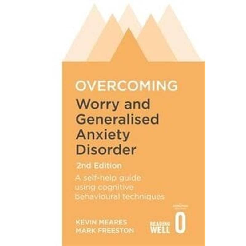 Overcoming Worry and Generalised Anxiety Disorder