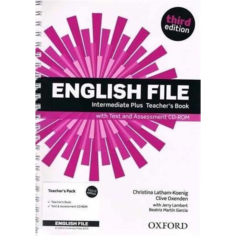 English File third edition- Intermediate Plus- Teachers Book with Test and Assessment CD-ROM