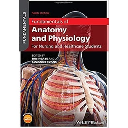 Fundamentals of Anatomy and Physiology - For Nursing and Healthcare Students