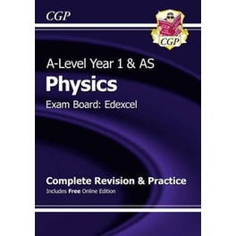 A-Level Physics: Edexcel Year 1 & AS Complete Revision & Practice with Online Edition