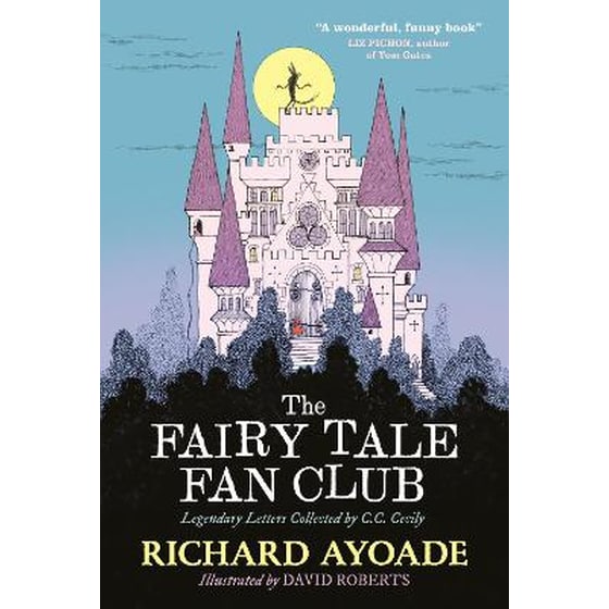 The Fairy Tale Fan Club: Legendary Letters Collected by C.C. Cecily image 0