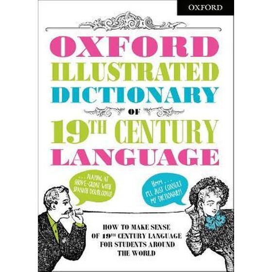 Oxford Illustrated Dictionary of 19th Century Language image 0