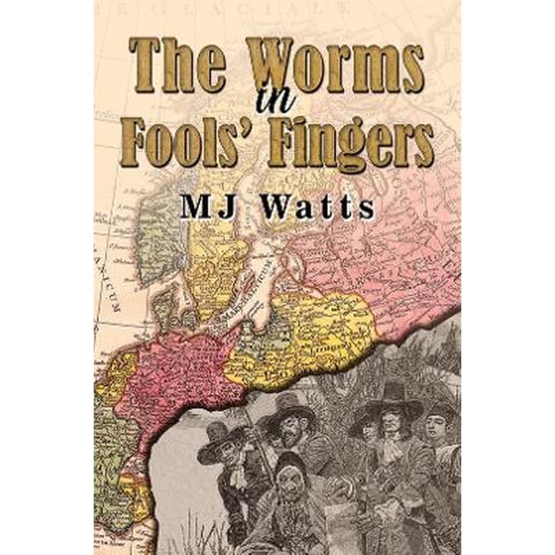 The Worms in Fools Fingers