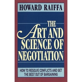 The Art and Science of Negotiation