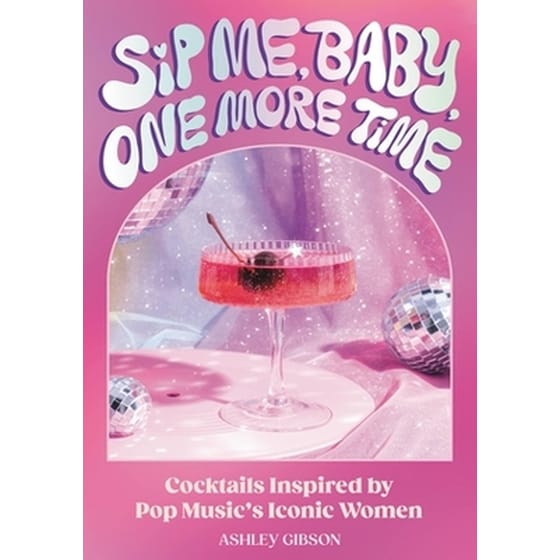 Sip Me, Baby, One More Time image 0