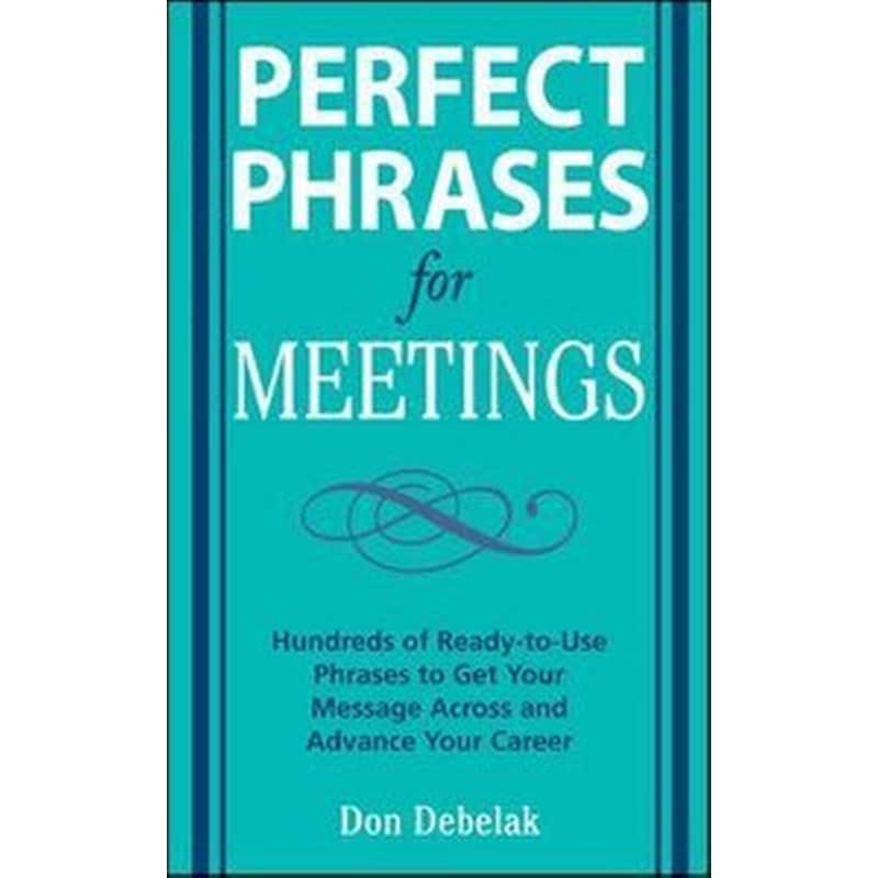 Perfect Phrases for Meetings