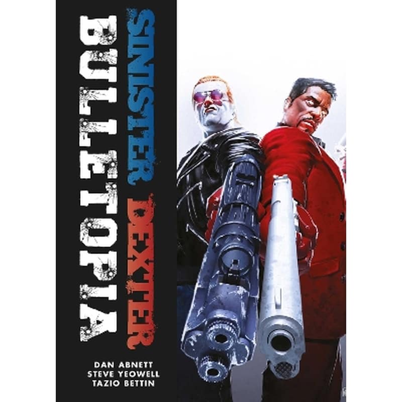 Sinister Dexter: Bulletopia