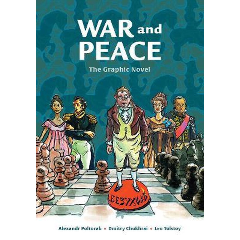 War and Peace : The Graphic Novel