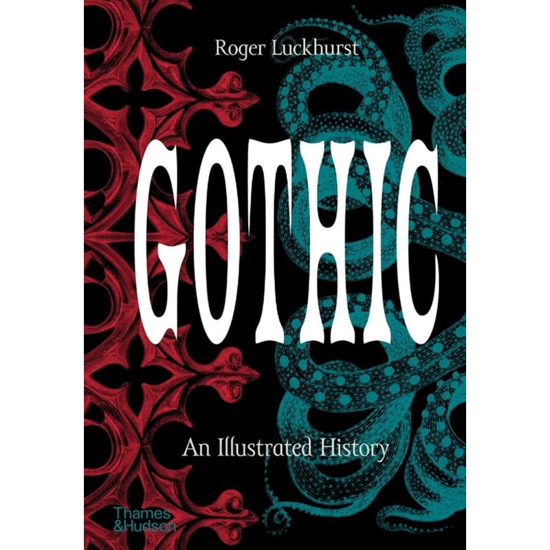 Gothic An Illustrated History