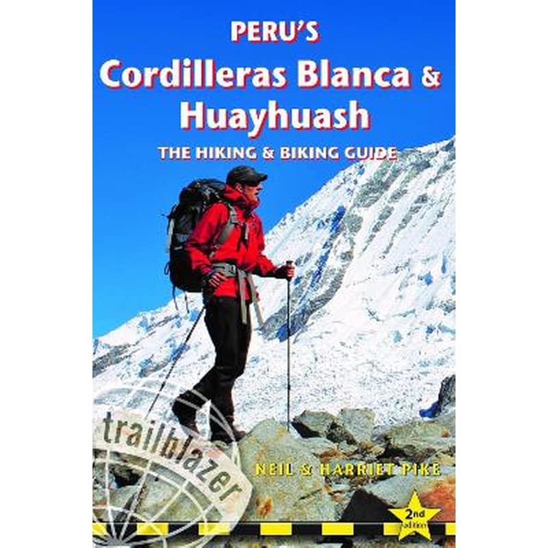 Perus Cordilleras Blanc Huayhuash - The Hiking Biking Guide