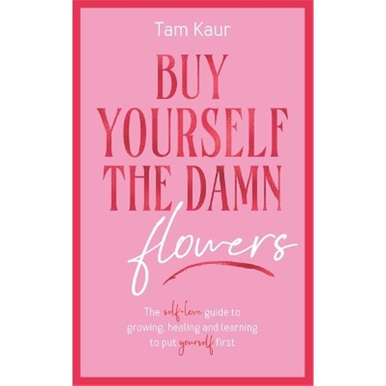 Buy Yourself the Damn Flowers image 0