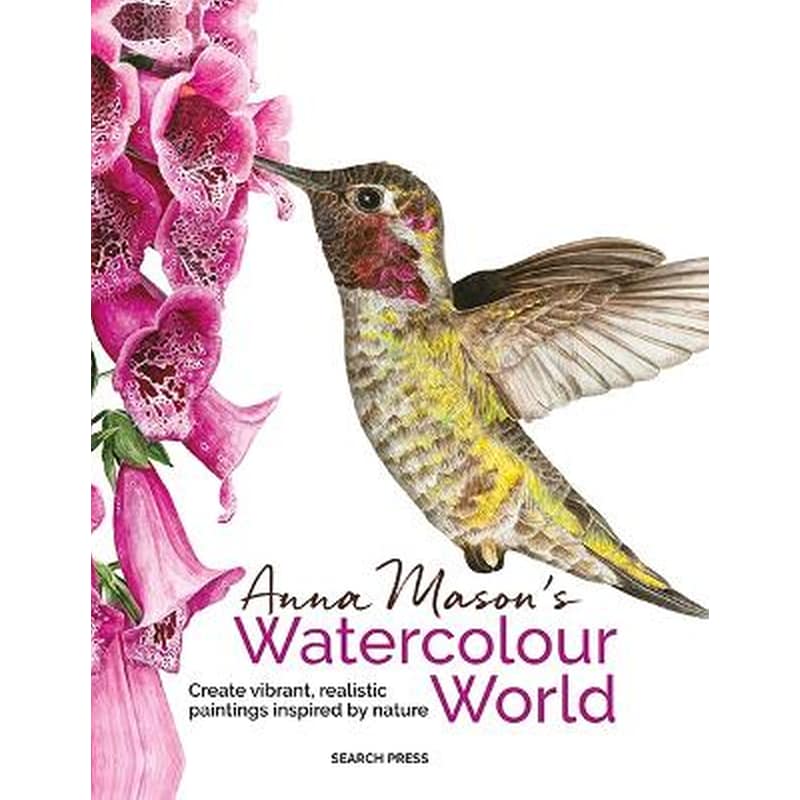 Anna Masons Watercolour World (paperback edition)