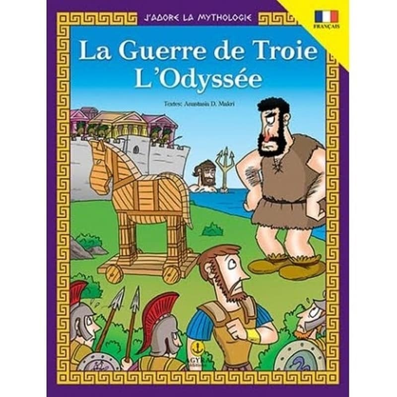 LA GUERRE DE TROIE - L’ODYSSxE