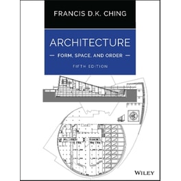 Architecture: Form, Space, and Order