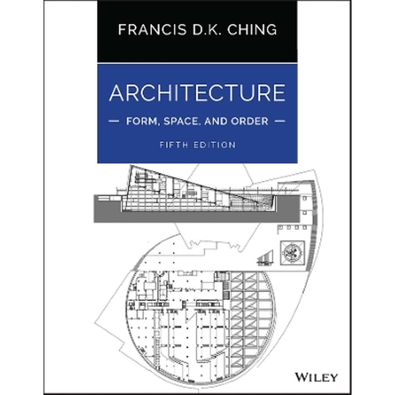 Architecture: Form, Space, and Order