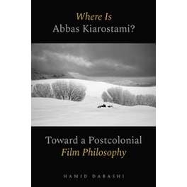 Where Is Abbas Kiarostami?