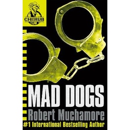 CHERUB- Mad Dogs Book 8