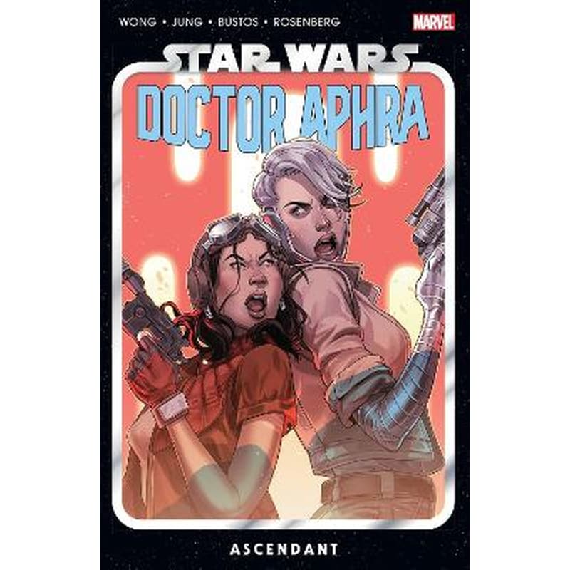 Star Wars: Doctor Aphra Vol. 6 - Ascendant