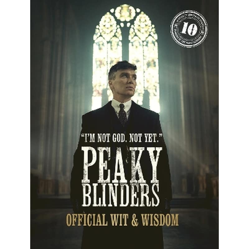 Peaky Blinders: Official Wit Wisdom