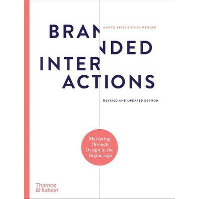 Branded Interactions : Marketing Through Design in the Digital Age