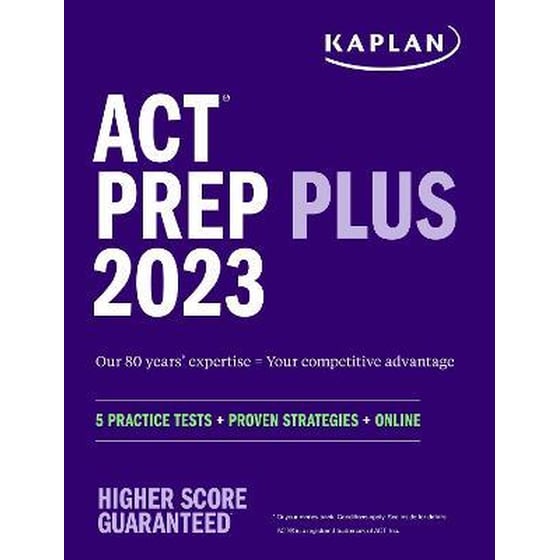 ACT Prep Plus 2023 Includes 5 Full Length Practice Tests, 100s of Practice Questions, and 1 Year Access to Online Quizzes and Video Instruction image 0