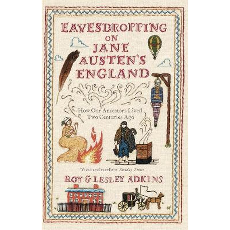 Eavesdropping on Jane Austens England