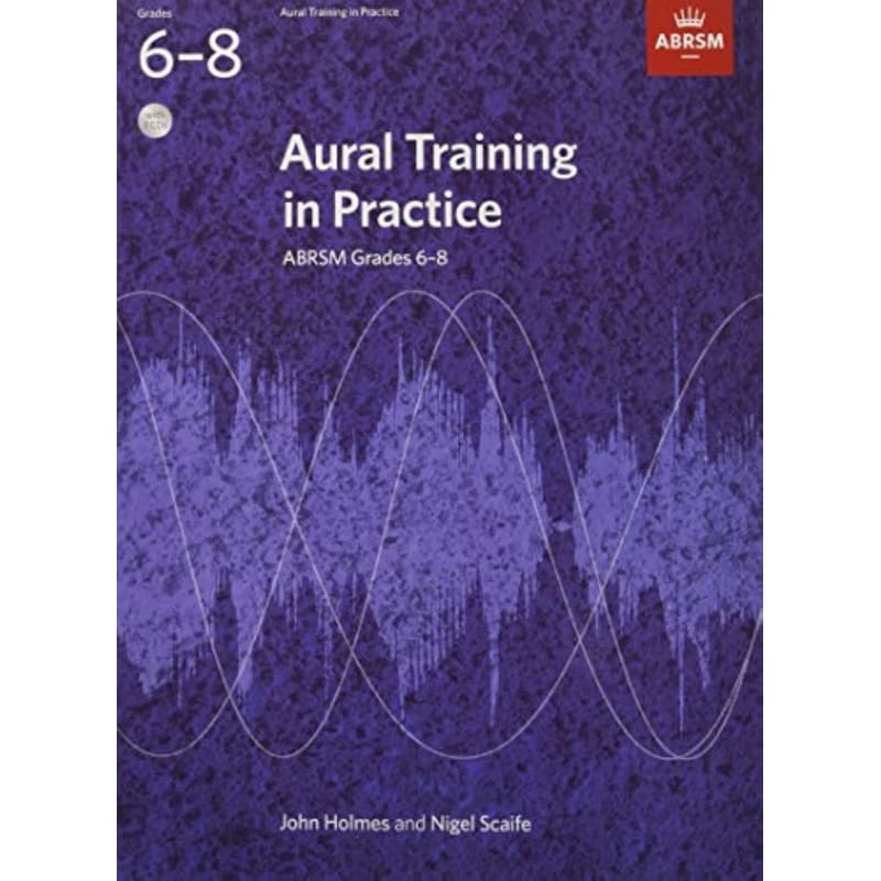 Aural Training in Practice, ABRSM Grades 6-8, with 3 CDs