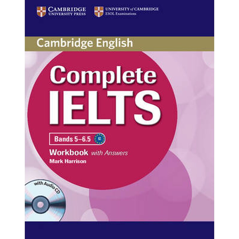 Complete IELTS Bands 5-6.5 Workbook with Answers with Audio CD Complete IELTS Bands 5-6.5 Workbook with Answers with Audio CD