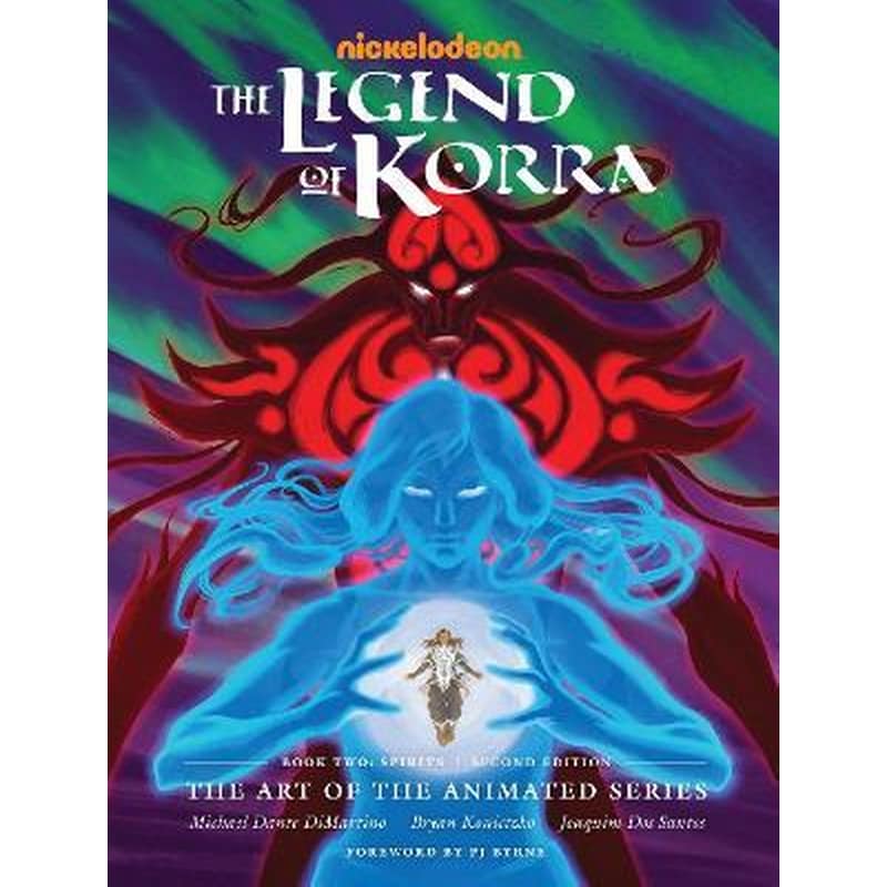 Legend Of Korra, The: The Art Of The Animated Series Book Two: Spirits (second Edition)