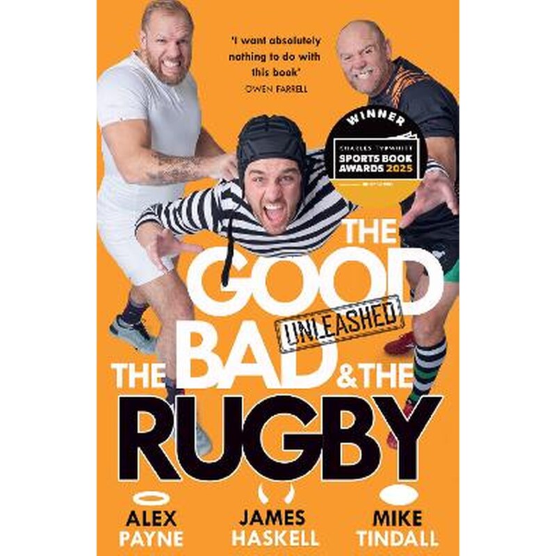 The Good, the Bad the Rugby – Unleashed