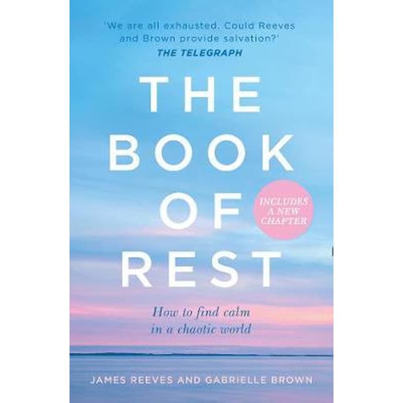The Book of Rest : How to Find Calm in a Chaotic World