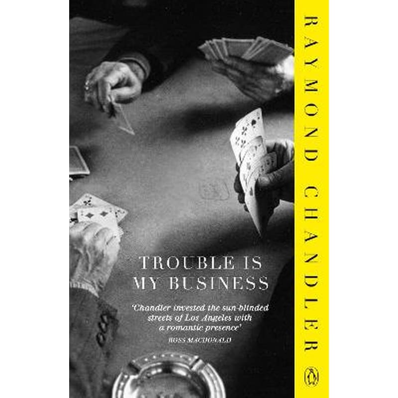 Trouble is My Business