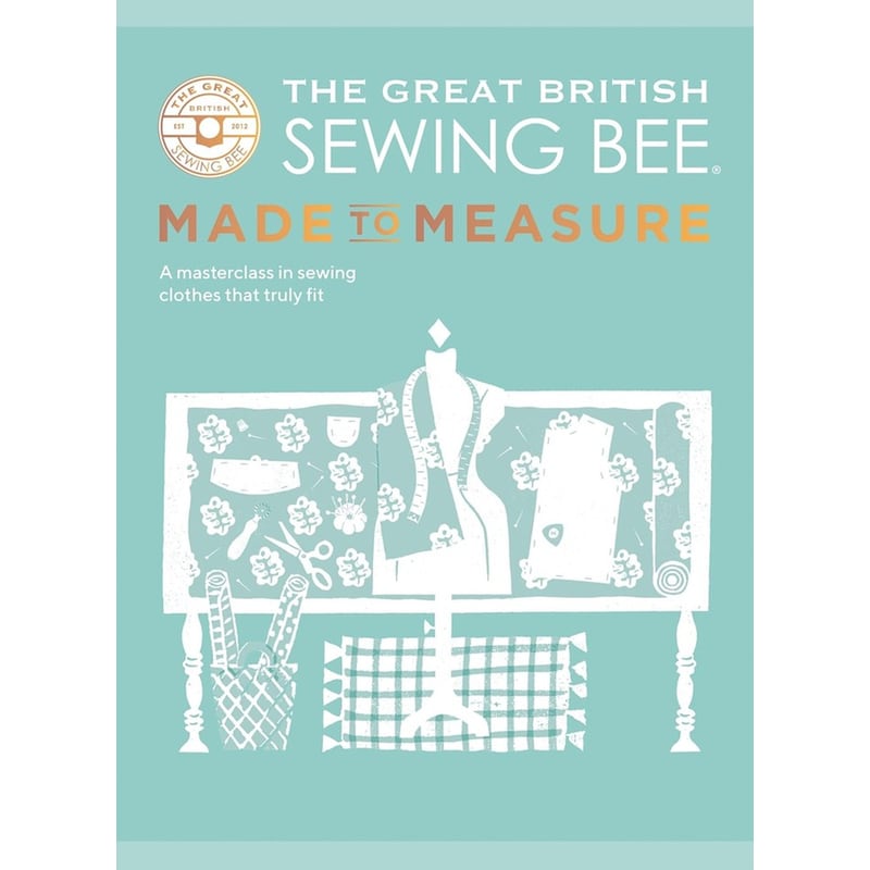 The Great British Sewing Bee: Made to Measure
