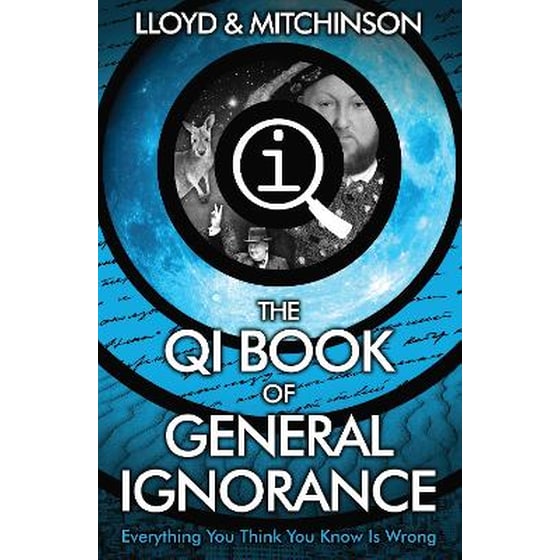 QI: The Book of General Ignorance - The Noticeably Stouter Edition image 0
