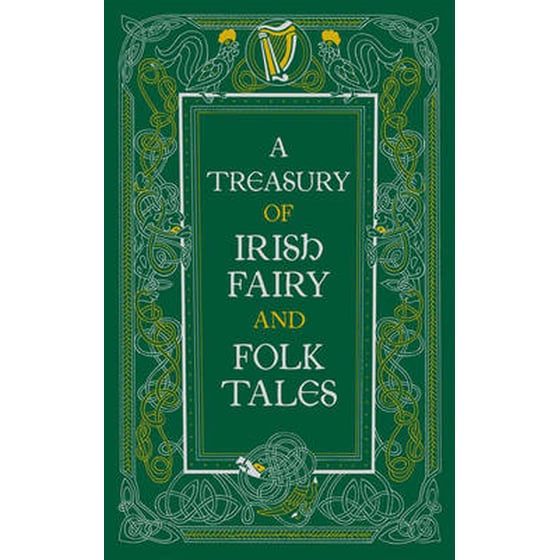 Treasury of Irish Fairy and Folk Tales (Barnes & Noble Collectible Classics: Omnibus Edition) image 0