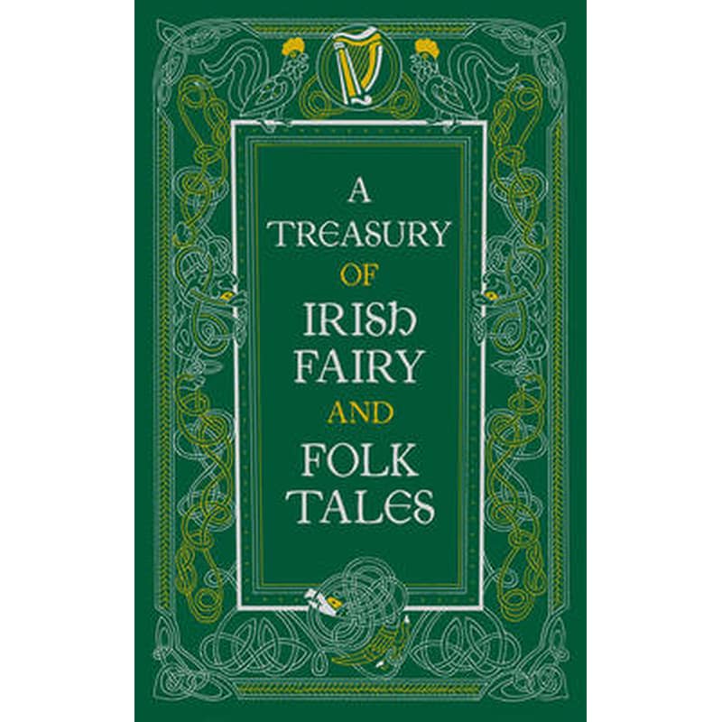 Treasury of Irish Fairy and Folk Tales (Barnes Noble Collectible Classics: Omnibus Edition)