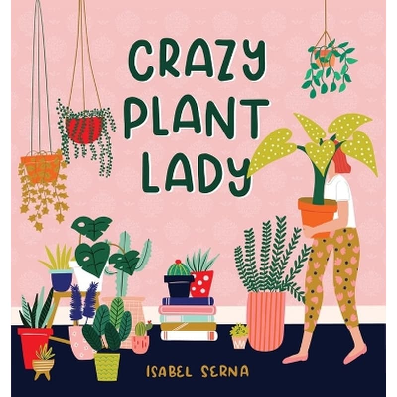 Crazy Plant Lady