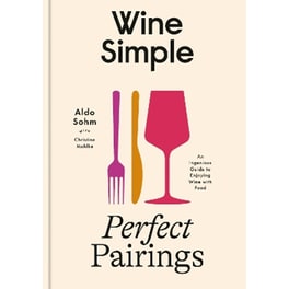 Wine Simple: Perfect Pairings