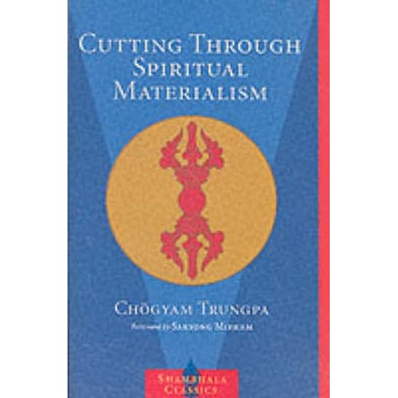 Cutting Through Spiritual Materialism image 0