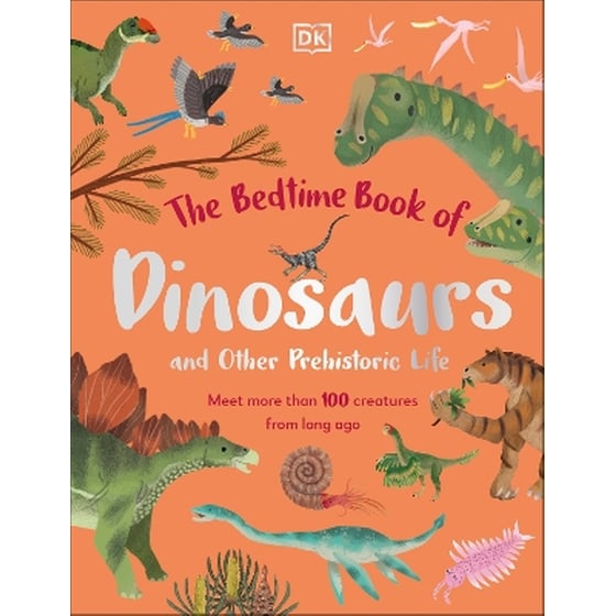 The Bedtime Book of Dinosaurs and Other Prehistoric Life image 0