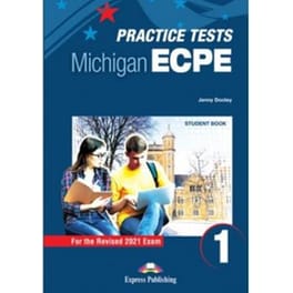 Practice Tests For The Michigan ECPE 1: Student's Book