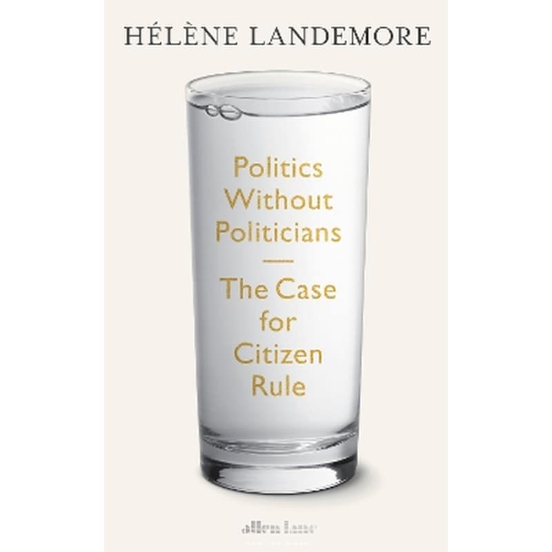 Politics Without Politicians