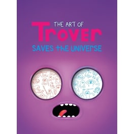 The Art of Trover Saves the Universe