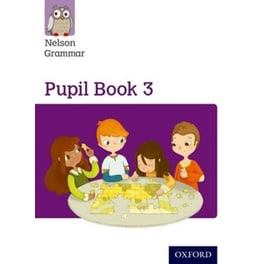 Nelson Grammar Pupil Book 3 Year 3/P4