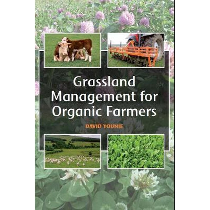 Grassland Management for Organic Farmers
