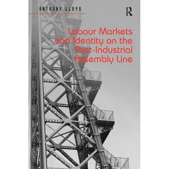 Labour Markets and Identity on the Post-Industrial Assembly Line image 0