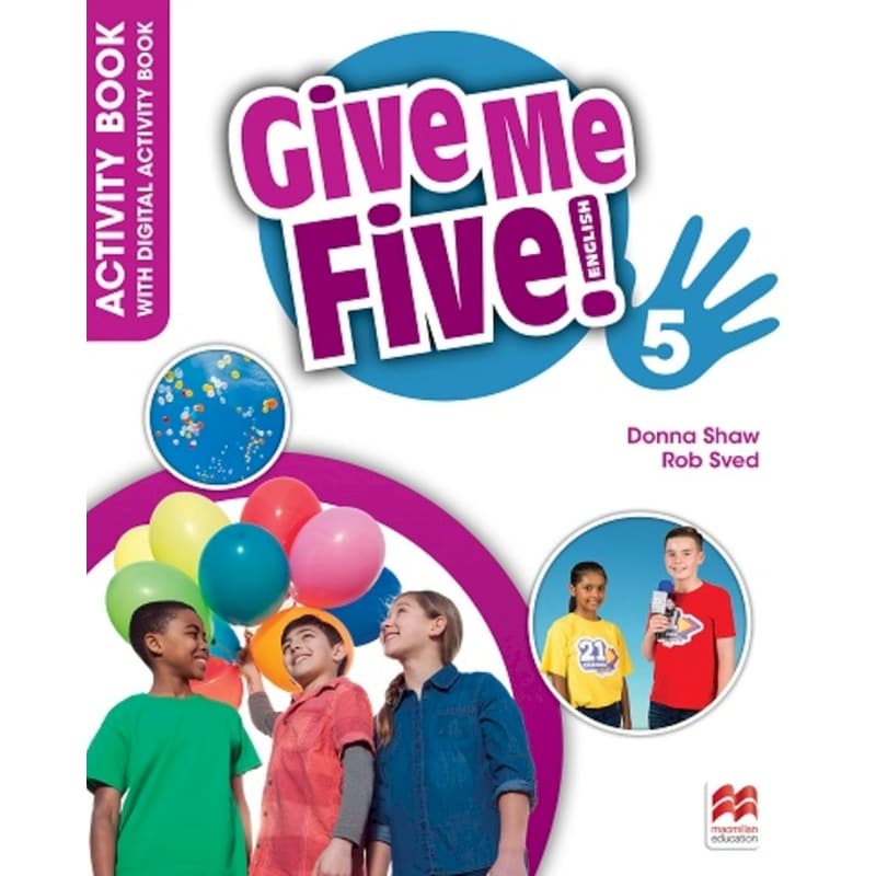 Five me. Give me Five учебник. Give me Five Macmillan. Give me Five 1 pupil's book. Give me Five! 1 Activity book.